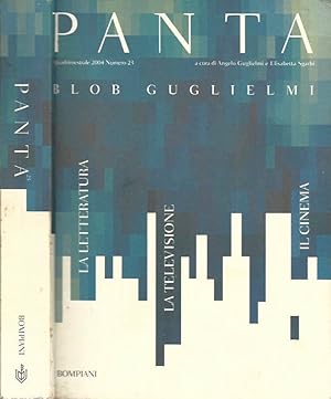 Bild des Verkufers fr Panta - Quadrimestrale 2004, N. 23 "Blob Guglielmi" La letteratura, la televisione, il cinema zum Verkauf von Biblioteca di Babele