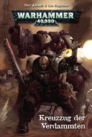 Imagen del vendedor de Warhammer 40.000, Bd.1: Kreuzzug der Verdammten a la venta por Buchhandlung Loken-Books