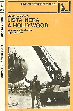 Seller image for Lista nera a Hollywood La caccia alle streghe negli anni '50 for sale by Biblioteca di Babele