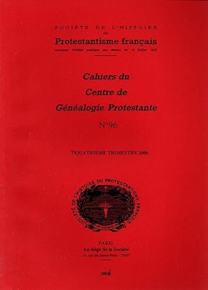 Seller image for Cahiers du Centre de Genealogie Protestante,N96.4e trimestre 2006 for sale by JP Livres