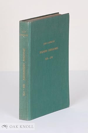 Image du vendeur pour SPLENDID CEREMONIES. STATE ENTRIES AND ROYAL FUNERALS IN THE LOW COUNTRIES, 1515-1791. A BIBLIOGRAPHY mis en vente par Oak Knoll Books, ABAA, ILAB