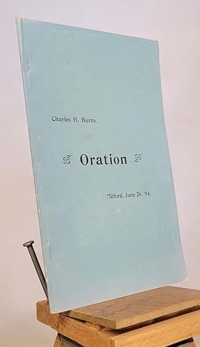 Charles H. Burns Oration Milford, NH June 26, 1894