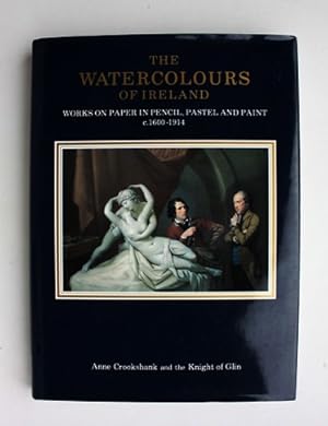 Seller image for The Watercolours of Ireland. Works on paper in pencil, pastel and paint c. 1600-1914 for sale by Vortex Books