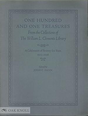 Seller image for ONE HUNDRED AND ONE TREASURES FROM THE COLLECTIONS OF THE WILLIAM L. CLEMENTS LIBRARY, A CELEBRATION OF SEVENTY-FIVE YEARS, 1923-1998 for sale by Oak Knoll Books, ABAA, ILAB