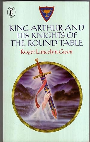 Seller image for King Arthur And His Knights of the Round Table- for sale by High Street Books