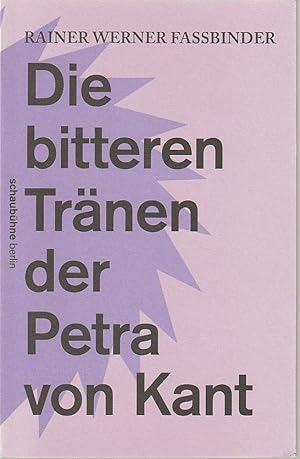 Bild des Verkufers fr Programmheft Rainer Werner Fassbinder DIE BITTEREN TRNEN DER PETRA VON KANT Premiere 7. September 2013 52. Spielzeit 2013 / 2014 zum Verkauf von Programmhefte24 Schauspiel und Musiktheater der letzten 150 Jahre