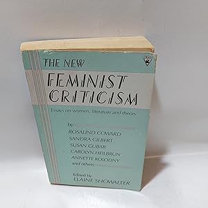 Seller image for The New Feminist Criticism Essays On Women, Literature And Theory for sale by Cambridge Rare Books