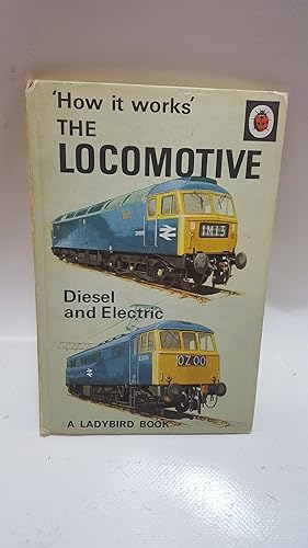 Seller image for How it Works' The Locomotive Diesel and Electric (Ladybird Series 654) for sale by Cambridge Rare Books