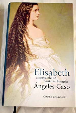 Imagen del vendedor de Elisabeth, Emperatriz De Austria-Hungra a la venta por Libros Tobal