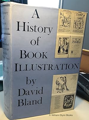 A History of Book Illustration. The Illuminated Manuscript and the Printed Book