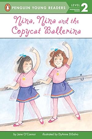 Image du vendeur pour Nina, Nina and the Copycat Ballerina (Penguin Young Readers, Level 2) mis en vente par Reliant Bookstore