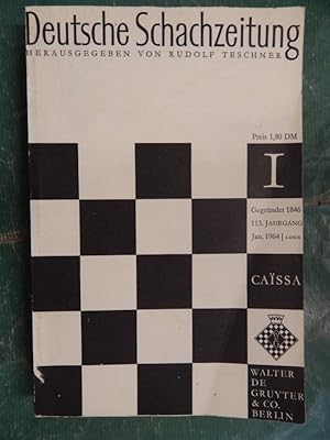 Deutsche Schachzeitung - Caissa - 113. Jahrgang, Januar 1964