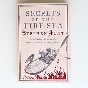 Seller image for Secrets of the Fire Sea: A rollicking tale of murder, mystery, mercenaries and mayhem? for sale by Fireside Bookshop