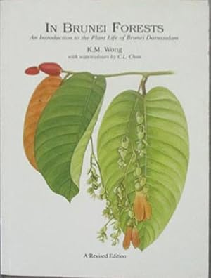 Seller image for In Brunei Forests, an Introduction to the Plant Life of Brunei Darussalam for sale by SEATE BOOKS