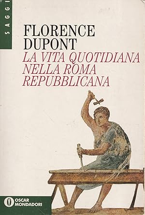 La vita quotidiana nella Roma repubblicana