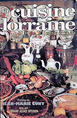 Bild des Verkufers fr La cuisine Lorraine zum Verkauf von Klondyke
