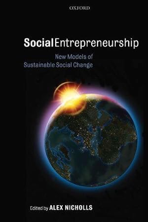 Seller image for Social Entrepreneurship: New Models of Sustainable Social Change for sale by WeBuyBooks