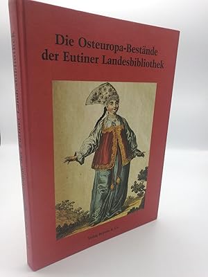 Die Osteuropa-Bestände der Eutiner Landesbibliothek / hrsg. von Peter Nitsche. Unter Mitarb. von ...