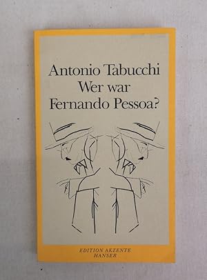 Bild des Verkufers fr Wer war Fernando Pessoa? Aus dem Italienischen von Karin Fleischanderl. Edition Akzente. zum Verkauf von Antiquariat Bler