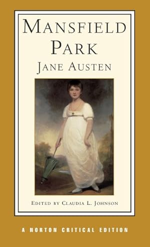 Image du vendeur pour Mansfield Park : Authoritative Text, Contexts, Criticism mis en vente par GreatBookPricesUK