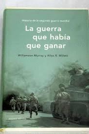 Image du vendeur pour LA GUERRA QUE HABA QUE GANAR (TAPA DURA) mis en vente par Libro Inmortal - Libros&Co. Librera Low Cost