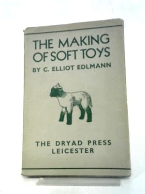 Imagen del vendedor de The Making of Soft Toys a la venta por World of Rare Books