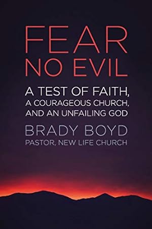 Image du vendeur pour Fear No Evil: A Test of Faith, a Courageous Church, and an Unfailing God mis en vente par Reliant Bookstore