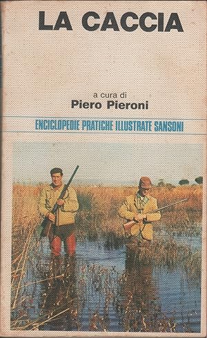 Immagine del venditore per La caccia - Piero Pieroni venduto da libreria biblos