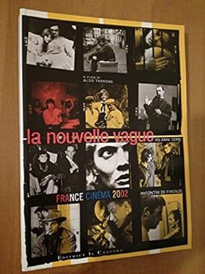 La Nouvelle Vague 45 anni dopo. France cinéma 2002