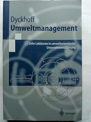 Immagine del venditore per Umweltmanagement - Zehn Lektionen in umweltorientierter Unternehmensfhrung venduto da Versandantiquariat Jena