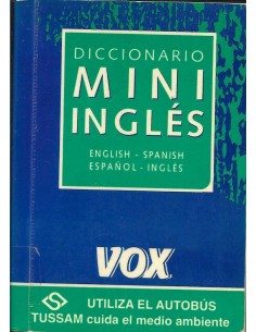 Imagen del vendedor de VOX DICCIONARIO MINI INGLS English-Spanish Espaol-Ingls Tussam a la venta por Librovicios