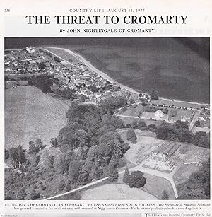 Imagen del vendedor de The Threat to Cromarty: A Proposed Oil Refinery at Nigg, across the Cromarty Firth. Several pictures and accompanying text, removed from an original issue of Country Life Magazine, 1977. a la venta por Cosmo Books