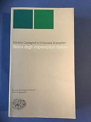 Image du vendeur pour STORIA DEGLI IMPRENDITORI ITALIANI mis en vente par Il Mondo Nuovo