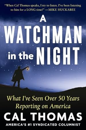 Immagine del venditore per Watchman in the Night : What I  ve Seen Over 50 Years Reporting on America venduto da GreatBookPricesUK