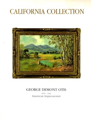 Seller image for The California Collection: George Demont Otis, 1879-1962: American Impressionist for sale by LEFT COAST BOOKS