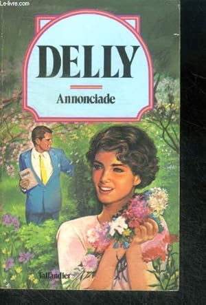 Seller image for ANNONCIADE - Collection delly N30 for sale by Le-Livre