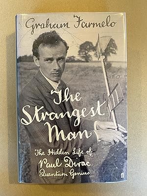 Imagen del vendedor de The Strangest Man: The Hidden Life of Paul Dirac, Quantum Genius a la venta por BBBooks