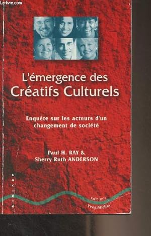 Bild des Verkufers fr L'mergence des Cratifs Culturels - Enqute sur les acteurs d'un changement de socit zum Verkauf von Le-Livre