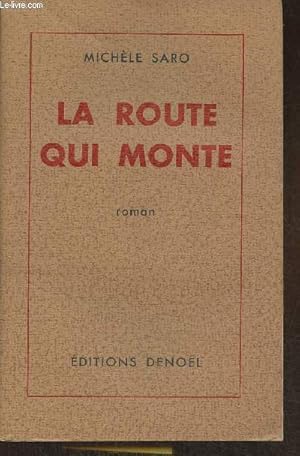 Seller image for La route qui monte- roman for sale by Le-Livre