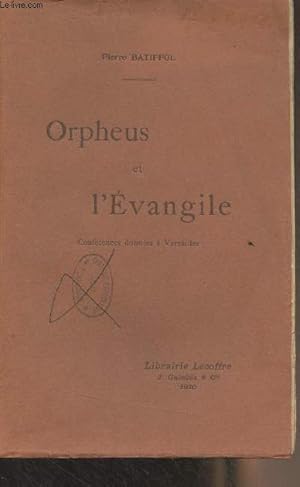 Bild des Verkufers fr Orpheus et l'Evangile (Confrences donnes  Versailles) zum Verkauf von Le-Livre