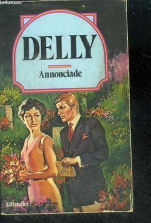 Seller image for ANNONCIADE - Collection Delly N30 for sale by Le-Livre