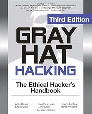 Bild des Verkufers fr Gray Hat Hacking The Ethical Hackers Handbook, 3rd Edition zum Verkauf von WeBuyBooks