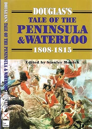 Imagen del vendedor de Douglas's Tale of the Peninsula and Waterloo a la venta por Pendleburys - the bookshop in the hills