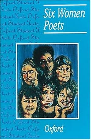 Bild des Verkufers fr Six Women Poets (Oxford Student Texts) zum Verkauf von WeBuyBooks