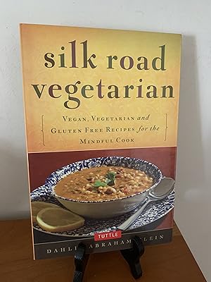 Immagine del venditore per Silk Road Vegetarian: Vegan, Vegetarian and Gluten Free Recipes for the Mindful Cook [Vegetarian Cookbook, 101 Recipes] venduto da Hopkins Books