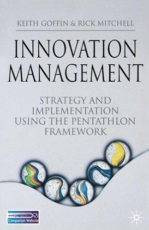 Immagine del venditore per Innovation Management: Strategy and Implementation Using the Pentathlon Framework venduto da WeBuyBooks