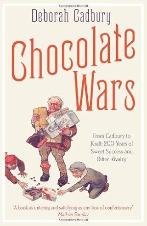 Image du vendeur pour Chocolate Wars: From Cadbury to Kraft: 200 years of Sweet Success and Bitter Rivalry mis en vente par WeBuyBooks