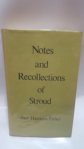 Imagen del vendedor de Notes and Recollections of Stroud Gloucestershire a la venta por Cambridge Rare Books