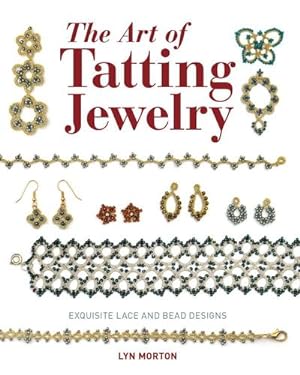 Bild des Verkufers fr The Art of Tatting Jewelry: Exquisite Lace and Bead Designs zum Verkauf von AHA-BUCH GmbH