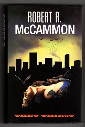 Imagen del vendedor de They Thirst by Robert R. McCammon (First Edition) Signed a la venta por Heartwood Books and Art